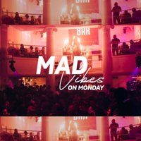 mad vibes monday supperclub